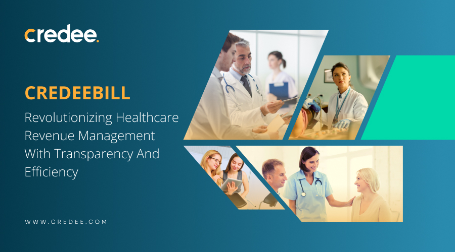 CredeeBill: Revolutionizing Healthcare Revenue Management with Transparency and Efficiency