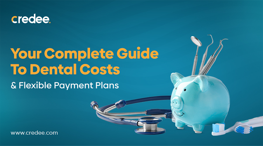 Dental Costs & Flexible Payment Plans