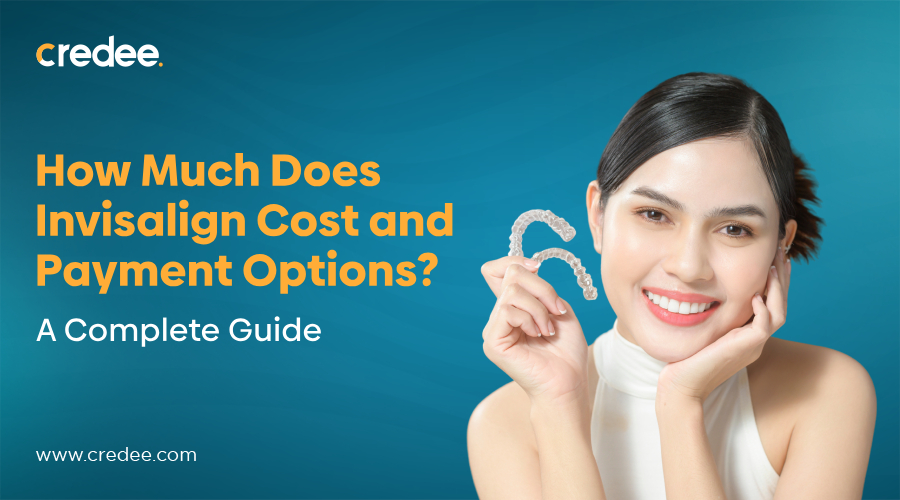 How Much Does Invisalign Cost and Payment Options